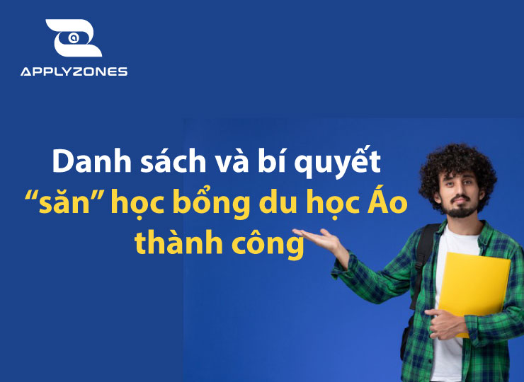 Học bổng du học Áo: Danh sách và bí quyết “săn” học bổng