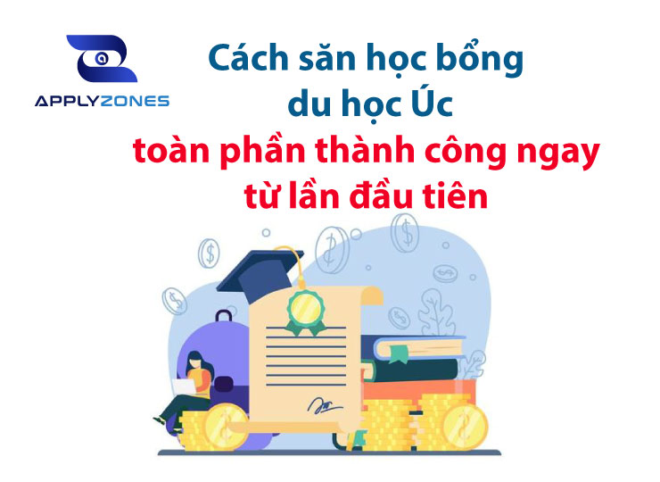 Cách săn học bổng du học Úc giá trị, nhanh chóng