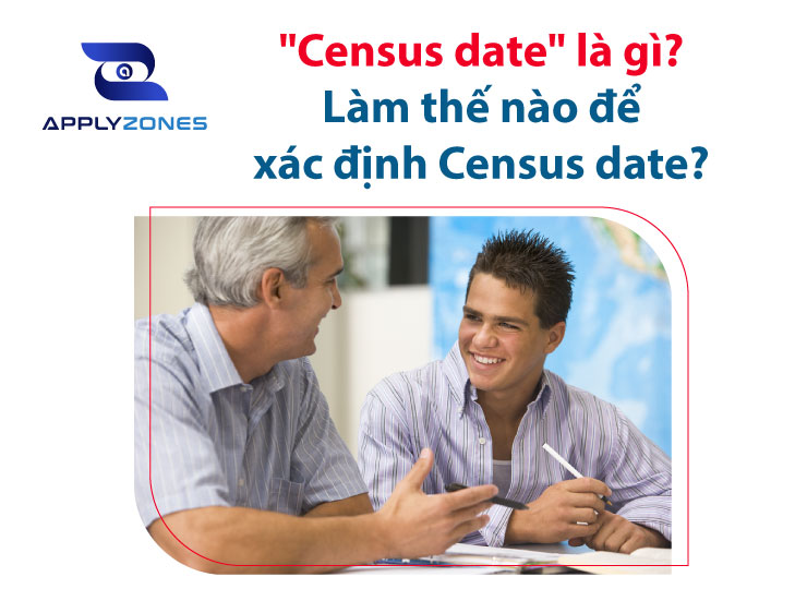Census date là gì? Làm thế nào để xác định Census date?