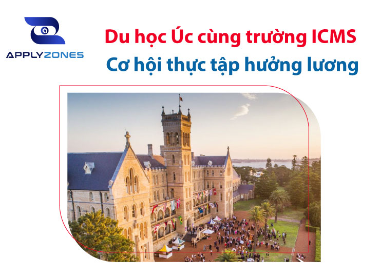 Du học Úc cùng trường ICMS - Cơ hội thực tập hưởng lương