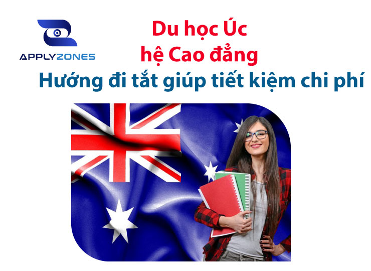 Du học cao đẳng úc chi phí thấp, tiết kiệm thời gian học