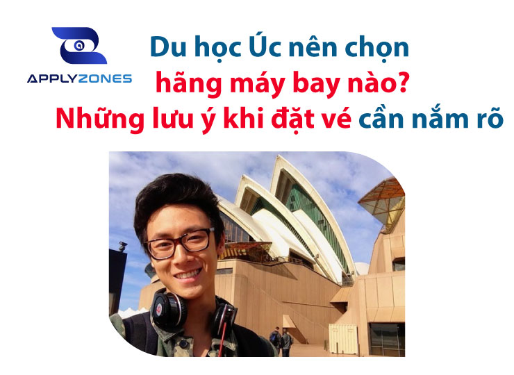 Du học Úc nên chọn hãng máy bay nào? Những lưu ý khi đặt vé cần nắm rõ