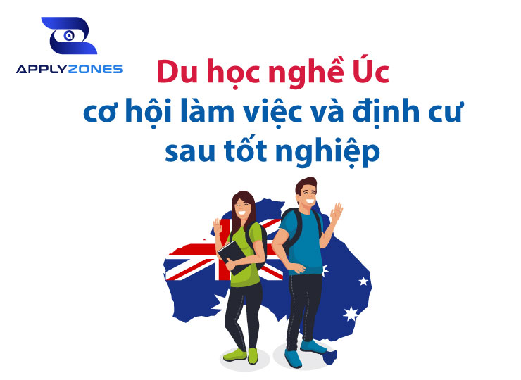 Du học nghề Úc : Cơ hội làm việc và định cư sau tốt nghiệp