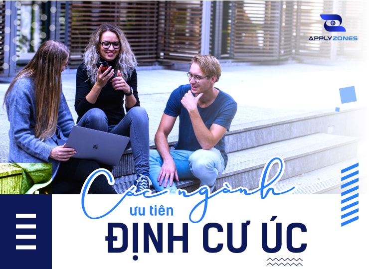 Du học Úc ngành nào dễ định cư? Top 5 Ngành ưu tiên định cư ở Úc