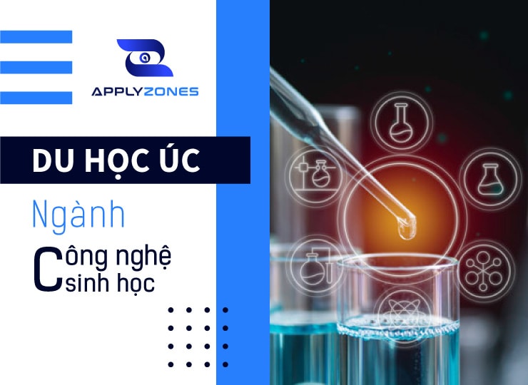Du học Úc ngành công nghệ sinh học: Điều kiện và cơ hồi việc làm