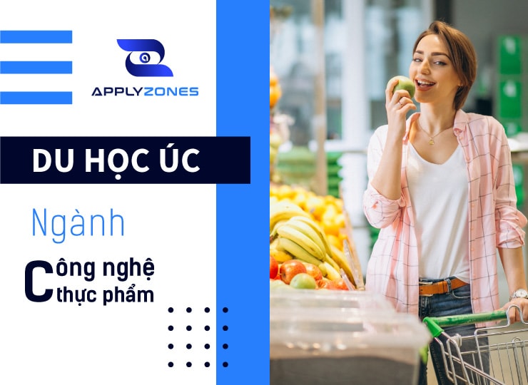 Du học Úc ngành công nghệ thực phẩm tại sao không?