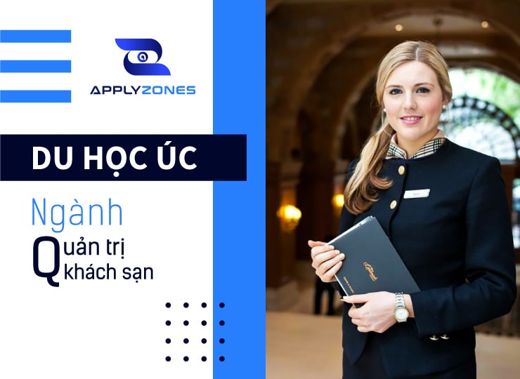 Du học Úc ngành quản trị khách sạn: Điều Kiện, Học Phí