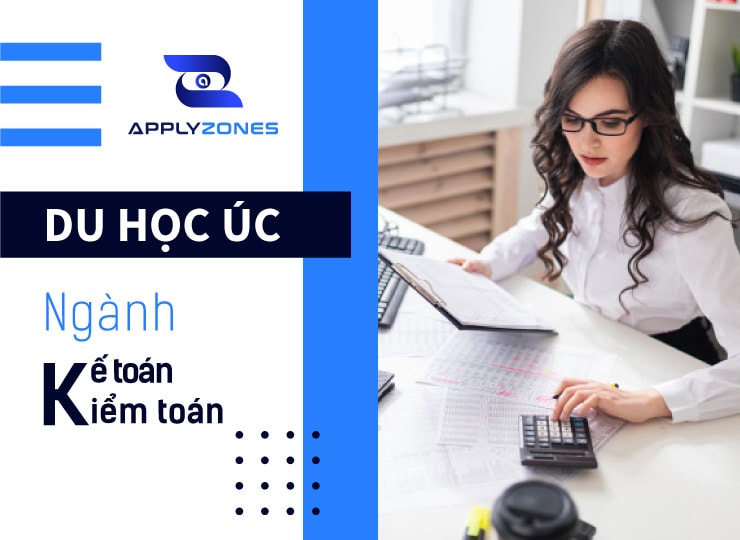 Du học Úc ngành kế toán 2024: Điều kiện và chi phí