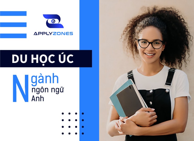 Du học Úc ngành ngôn ngữ Anh: Điều kiện, chi phí, học bổng