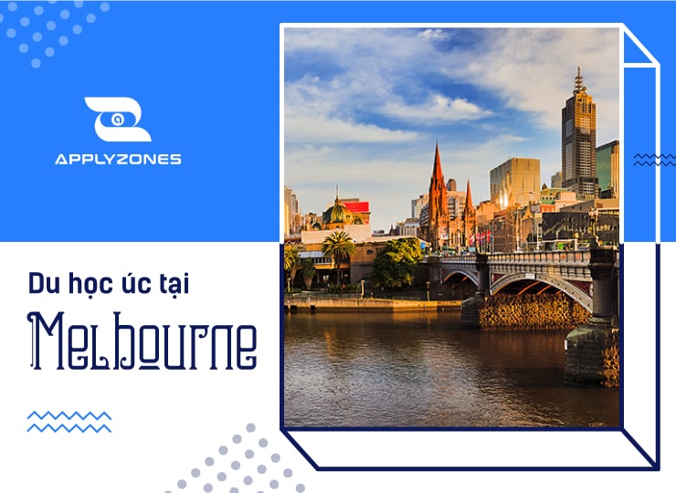 Du học Úc tại Melbourne - Top các trường đại học tại  Melbourne, Úc
