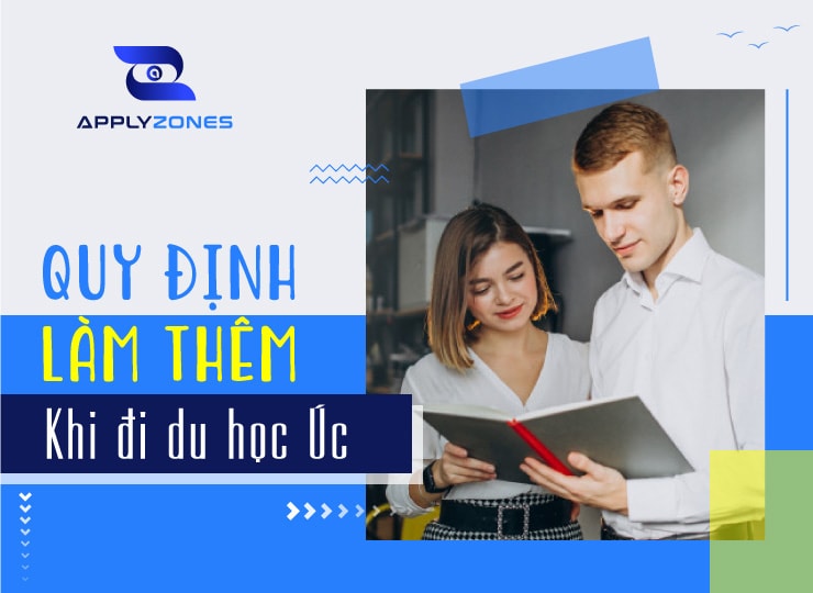 Làm thêm khi du học Úc - Quy định, kinh nghiệm và cách tìm