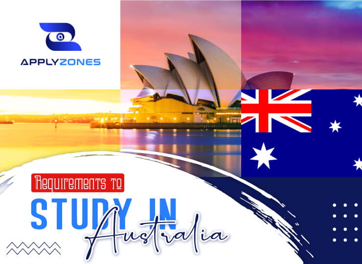 Requirements to study in Australia you need to know