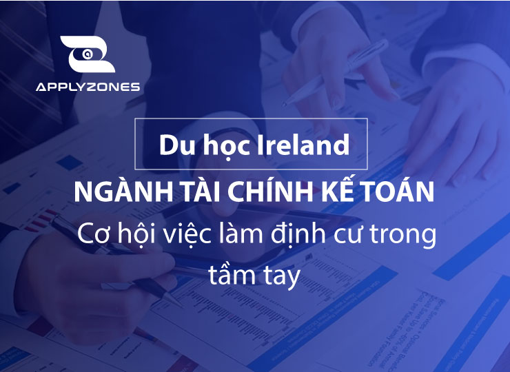 Du học Ireland ngành tài chính kế toán