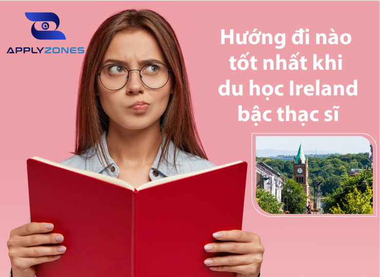Du học Ireland bậc thạc sĩ