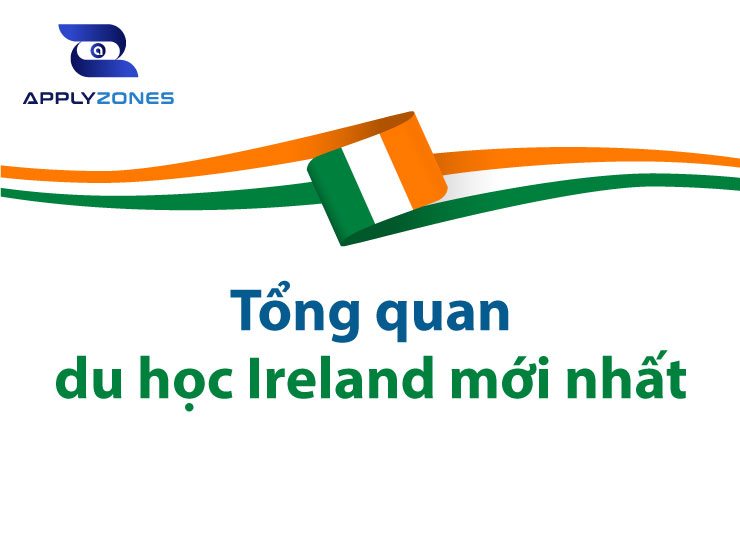 Tổng quan du học Ireland mới nhất