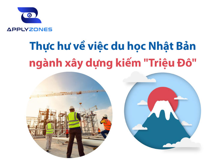 Du học Nhật Bản ngành xây dựng