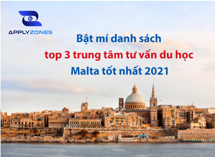 Top 3 trung tâm tư vấn du học Malta tốt nhất