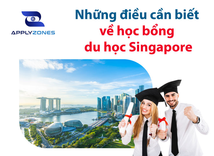 Các học bổng du học Singapore và điều kiện xin học bổng