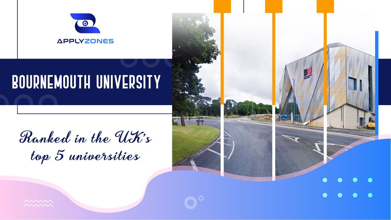 Bournemouth University - ranked in the UK's top 5 universities