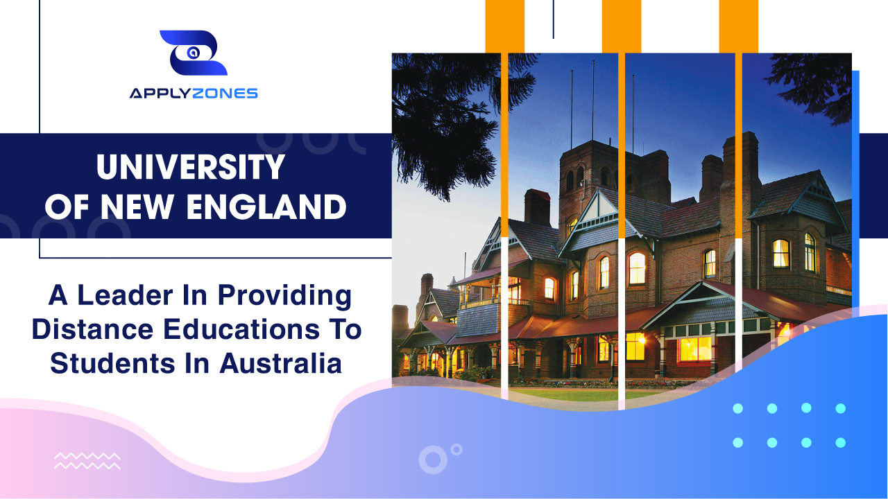 University of New England – A leader in providing distance educations to students in Australia