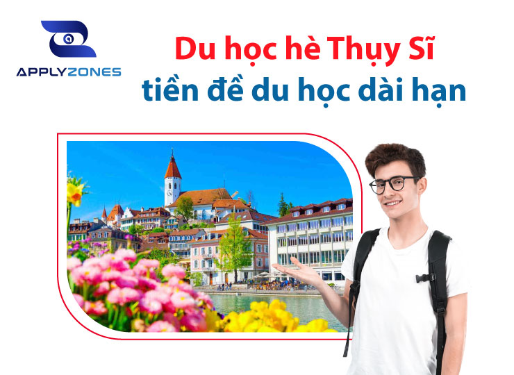 Du học hè Thụy Sĩ - “tiền đề du học dài hạn”