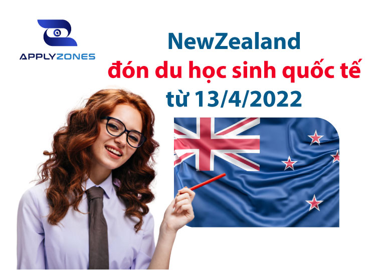 New Zealand mở cửa đón du học sinh quốc tế từ 13/4/2022