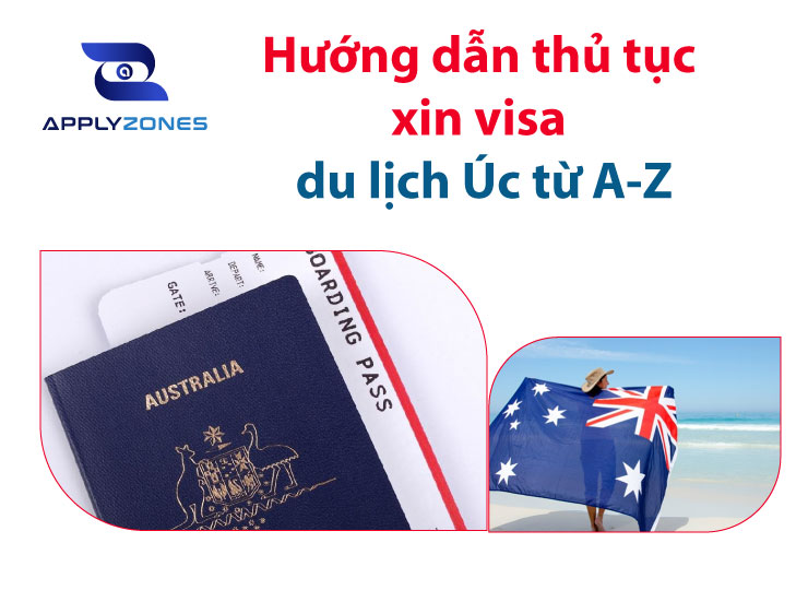 Cách xin visa du lịch úc và hướng dẫn xin visa du lịch úc