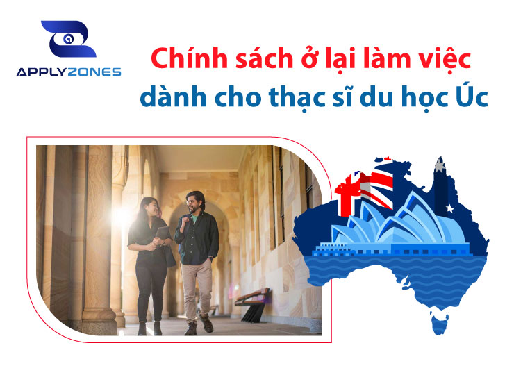 Chính sách ở lại làm việc dành cho thạc sĩ du học Úc năm 2023