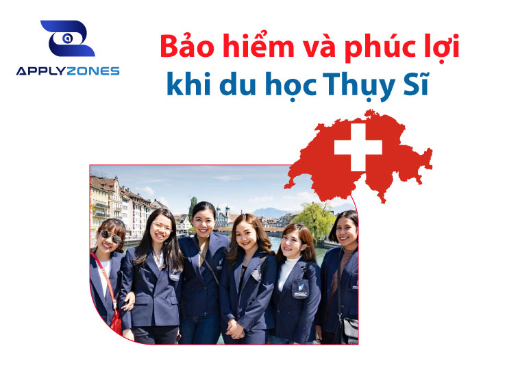Bảo hiểm và phúc lợi khi du học Thụy Sĩ