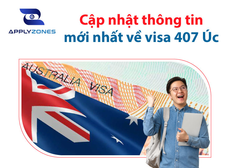Xin visa 407 Úc cần điều kiện gì? Hồ sơ và lộ trình