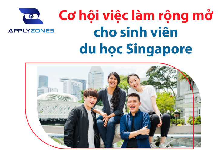 Cơ hội việc làm sau khi du học Singapore