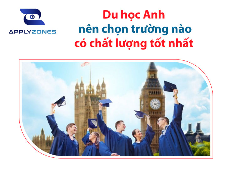 Du học Anh nên chọn trường nào