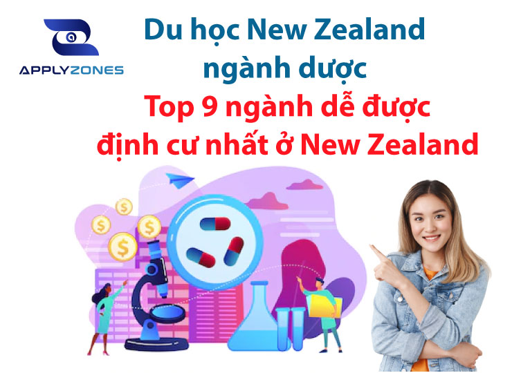 Du học New Zealand ngành dược: Top 9 ngành dễ được định cư nhất