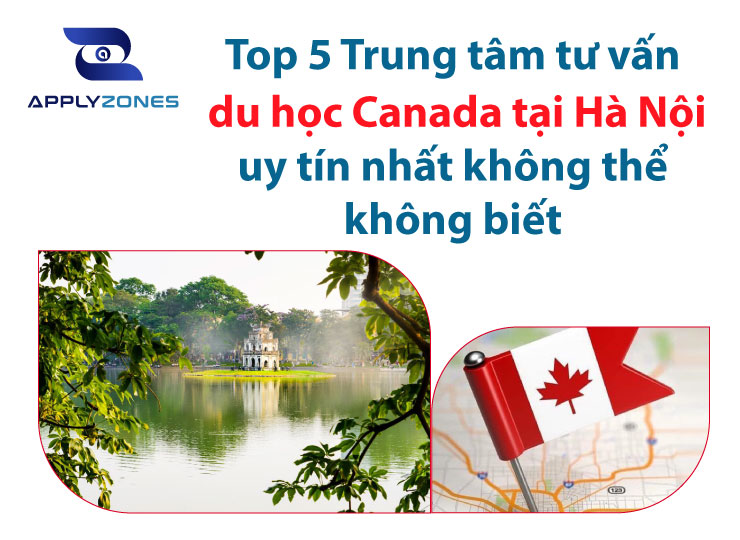 Trung tâm tư vấn du học Canada tại Hà Nội