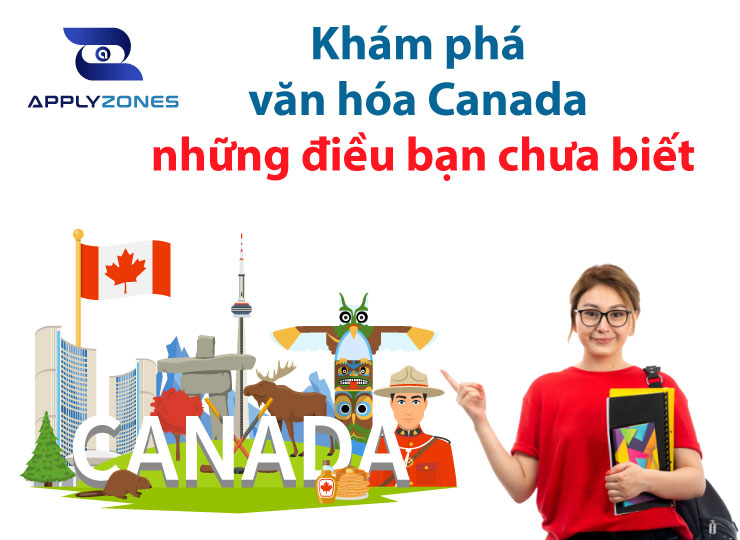 Văn hóa Canada có gì đặc biệt?