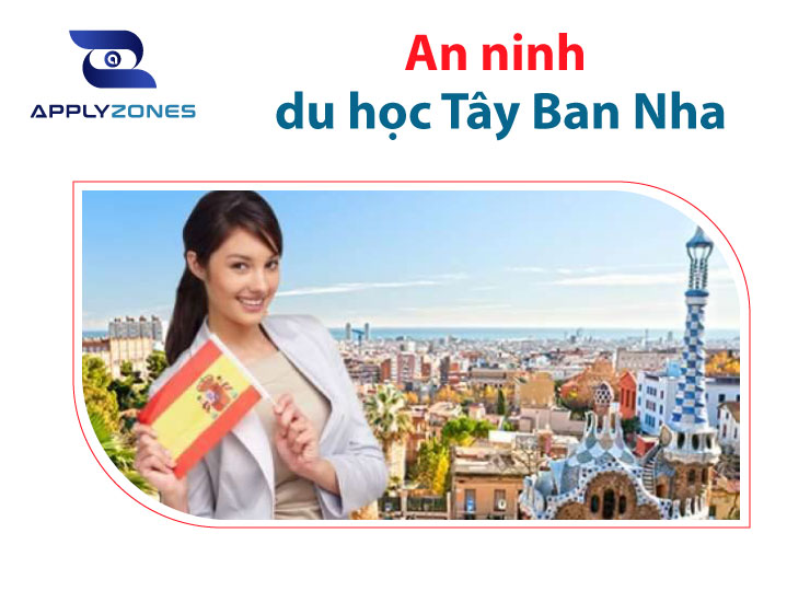 An ninh du học Tây Ban Nha