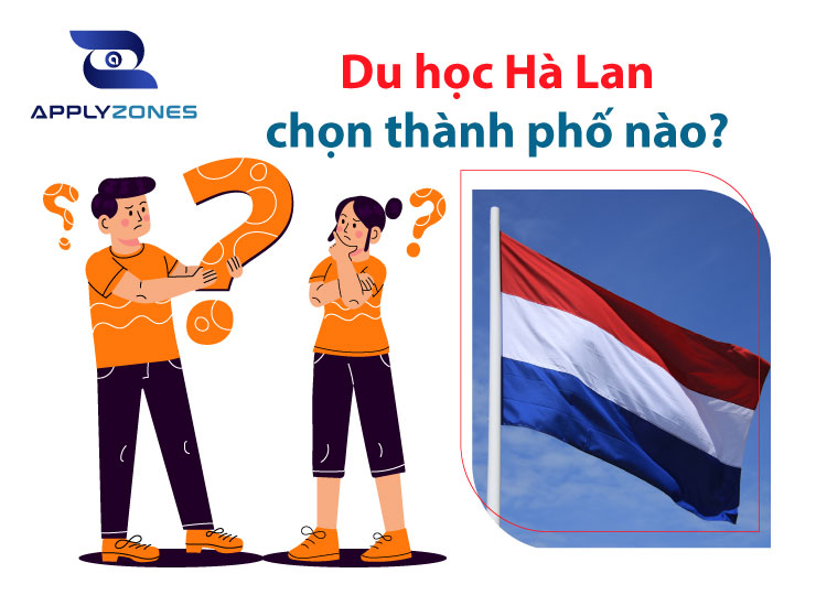 Du học Hà Lan chọn thành phố nào?