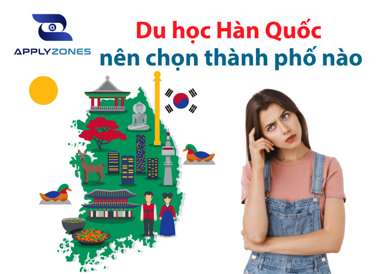 Du học Hàn Quốc nên chọn thành phố nào