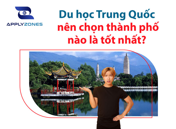 Du học Trung Quốc nên chọn thành phố nào?