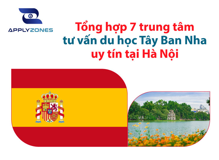 Trung tâm tư vấn du học Tây Ban Nha uy tín tại Hà Nội