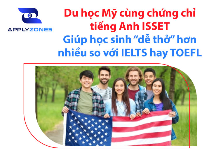 Du học Mỹ cùng chứng chỉ tiếng Anh ISSET