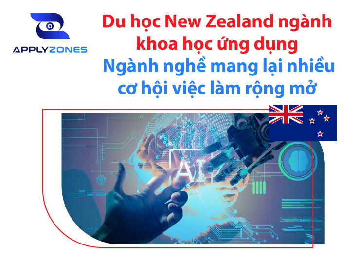 Du học New Zealand ngành khoa học ứng dụng- Cơ hội việc làm rộng mở